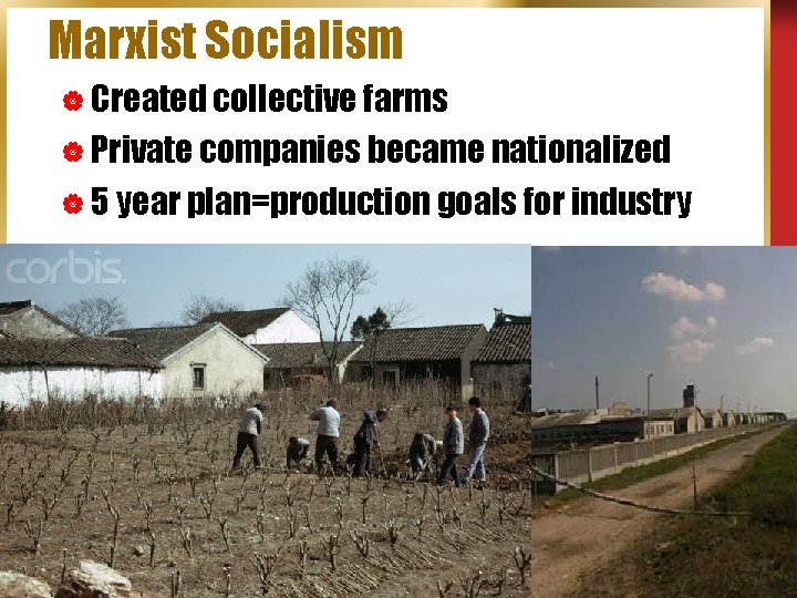Marxist Socialism | Created collective farms | Private companies became nationalized | 5 year