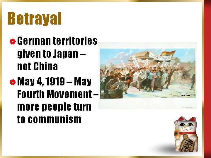 Betrayal | German territories given to Japan – not China | May 4, 1919