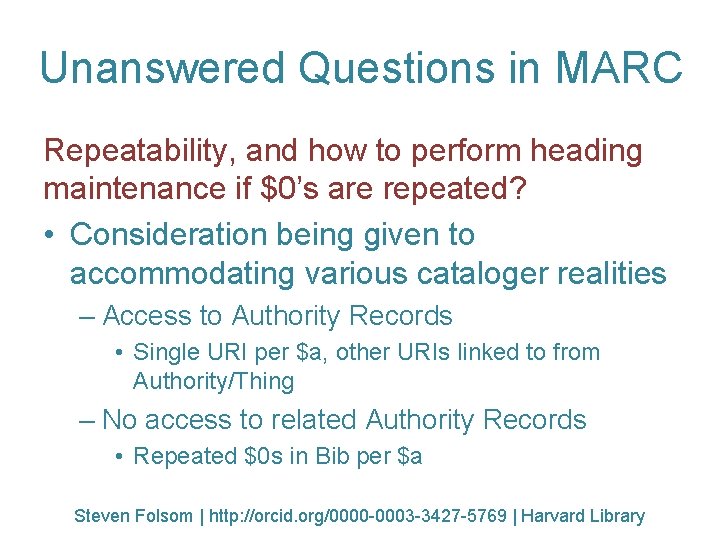 Unanswered Questions in MARC Repeatability, and how to perform heading maintenance if $0’s are