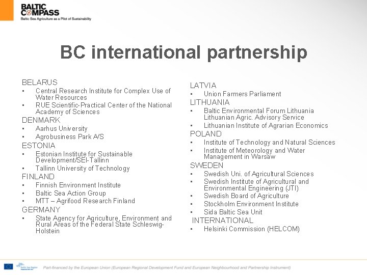 BC international partnership BELARUS • • Central Research Institute for Complex Use of Water