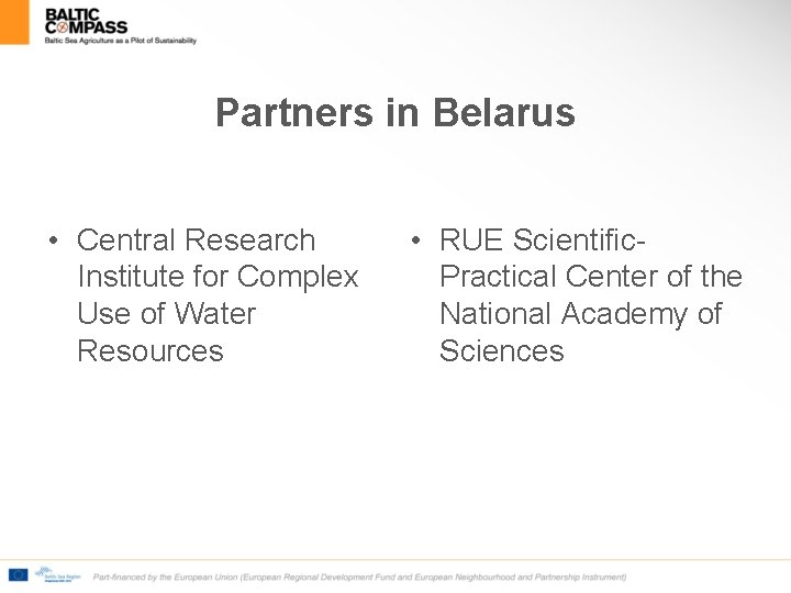 Partners in Belarus • Central Research Institute for Complex Use of Water Resources •