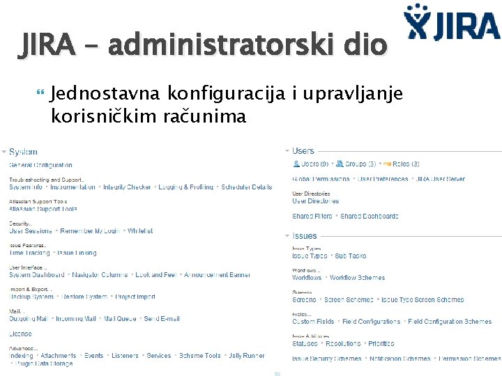 JIRA – administratorski dio Jednostavna konfiguracija i upravljanje korisničkim računima 