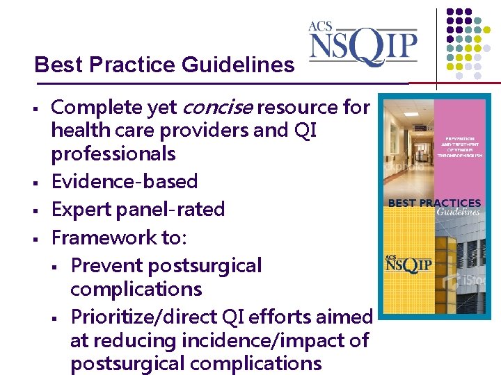 Best Practice Guidelines _______________ § § Complete yet concise resource for health care providers