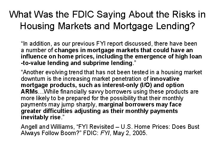 What Was the FDIC Saying About the Risks in Housing Markets and Mortgage Lending?