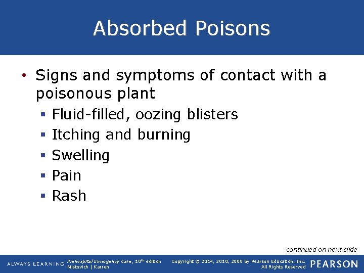 Absorbed Poisons • Signs and symptoms of contact with a poisonous plant § §