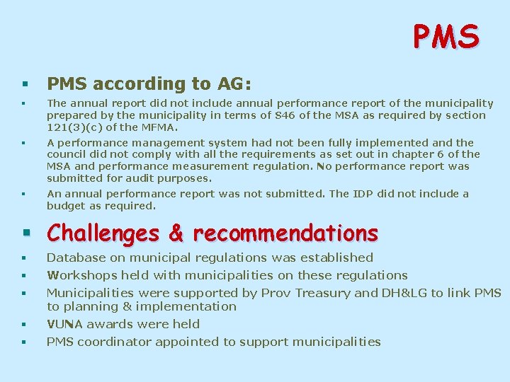 PMS § PMS according to AG: § The annual report did not include annual