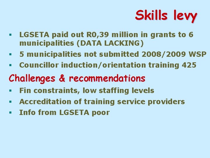 Skills levy § LGSETA paid out R 0, 39 million in grants to 6