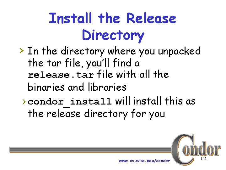 Install the Release Directory › In the directory where you unpacked the tar file,