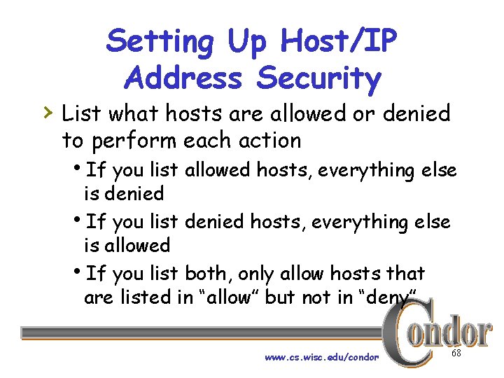 Setting Up Host/IP Address Security › List what hosts are allowed or denied to