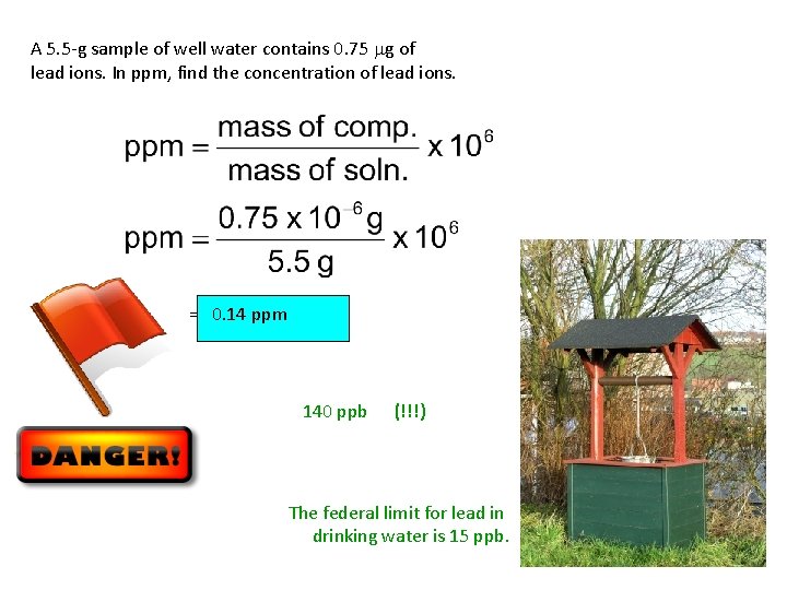 A 5. 5 -g sample of well water contains 0. 75 mg of lead