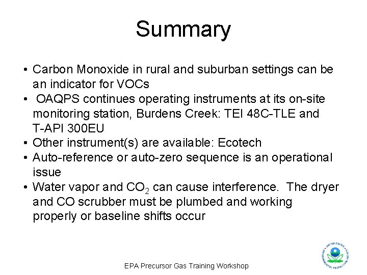 Summary • Carbon Monoxide in rural and suburban settings can be an indicator for