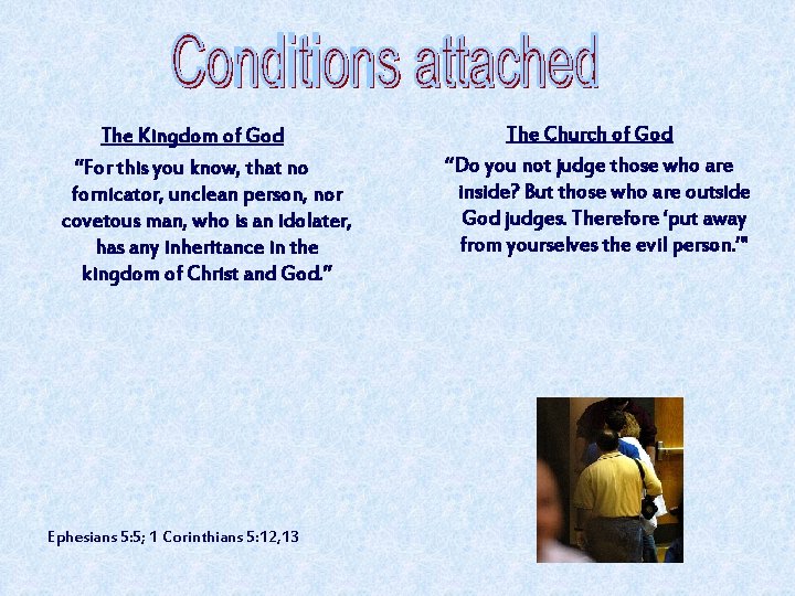 The Kingdom of God “For this you know, that no fornicator, unclean person, nor