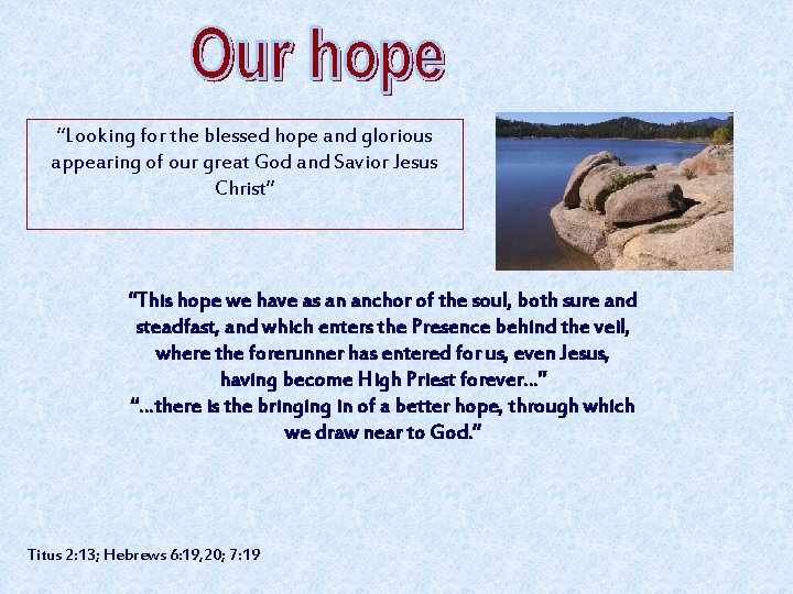 “Looking for the blessed hope and glorious appearing of our great God and Savior