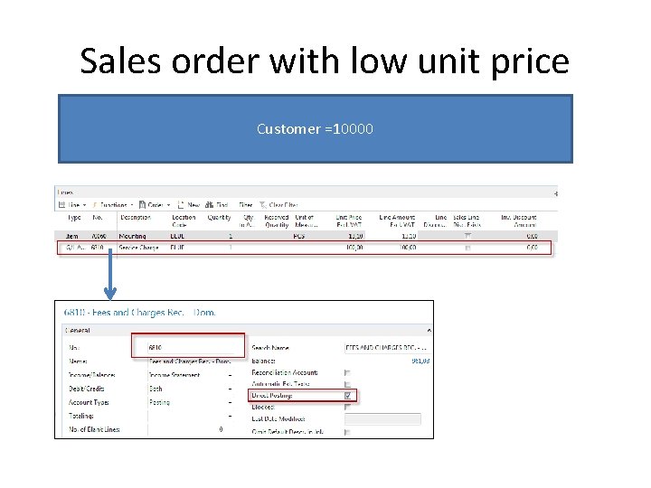 Sales order with low unit price Customer =10000 