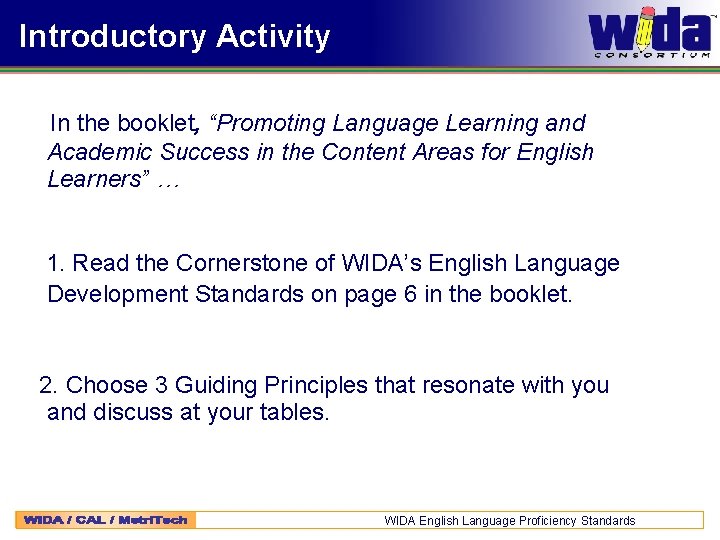 Introductory Activity In the booklet, “Promoting Language Learning and Academic Success in the Content