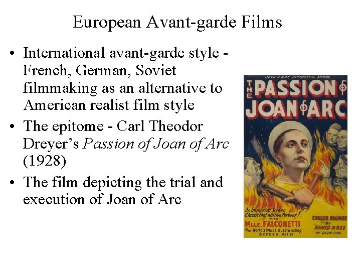 European Avant-garde Films • International avant-garde style French, German, Soviet filmmaking as an alternative