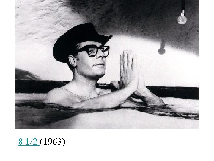 8 1/2 (1963) 