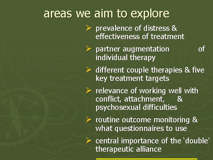 areas we aim to explore Ø prevalence of distress & effectiveness of treatment Ø