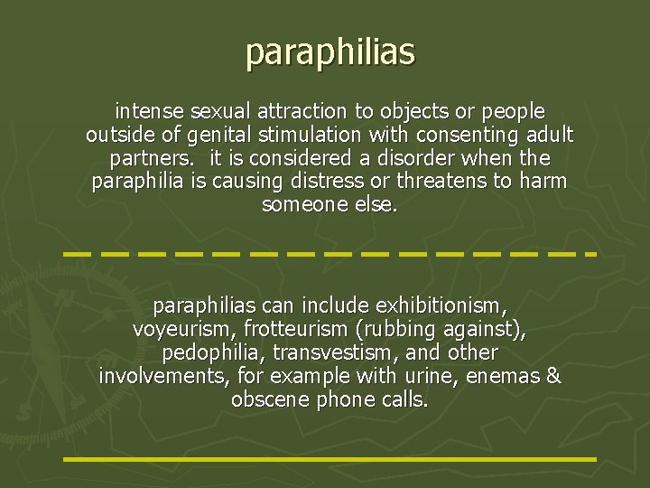 paraphilias intense sexual attraction to objects or people outside of genital stimulation with consenting