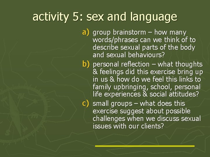 activity 5: sex and language a) group brainstorm – how many words/phrases can we