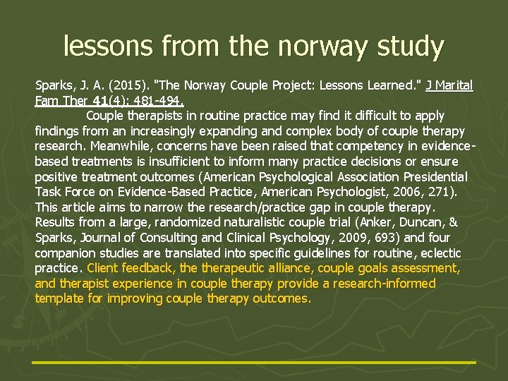 lessons from the norway study Sparks, J. A. (2015). "The Norway Couple Project: Lessons