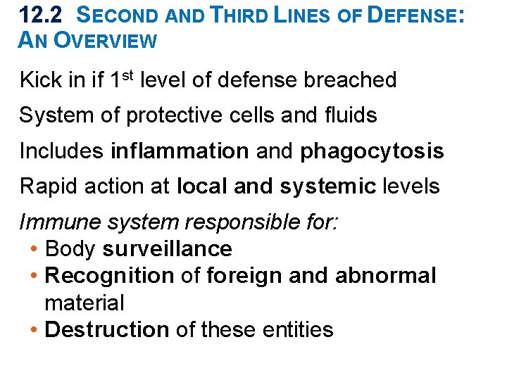 12. 2 SECOND AND THIRD LINES OF DEFENSE: AN OVERVIEW Kick in if 1