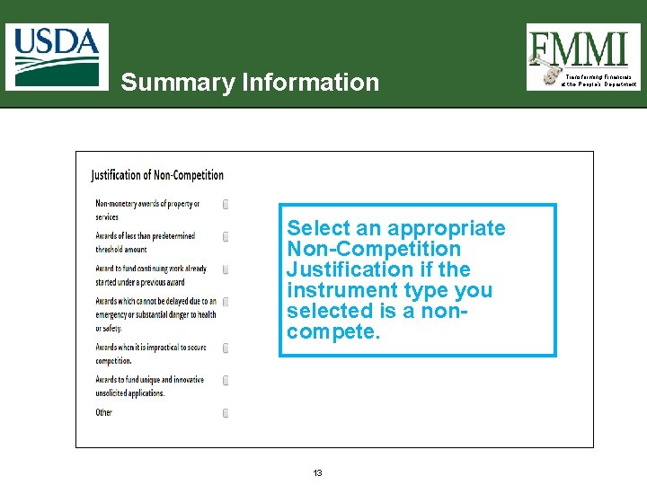Summary Information Select an appropriate Non-Competition Justification if the instrument type you selected is Summary Information Select an appropriate Non-Competition Justification if the instrument type you selected is