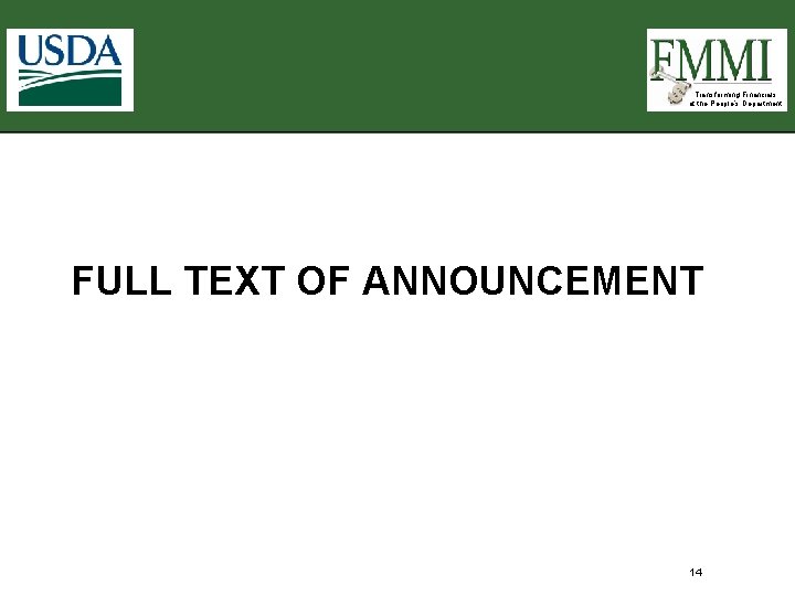 Transforming Financials at the People’s Department FULL TEXT OF ANNOUNCEMENT 14 Transforming Financials at the People’s Department FULL TEXT OF ANNOUNCEMENT 14
