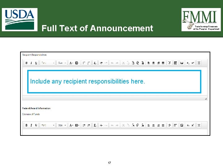 Full Text of Announcement Include any recipient responsibilities here. 17 Transforming Financials at the Full Text of Announcement Include any recipient responsibilities here. 17 Transforming Financials at the