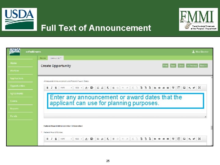 Full Text of Announcement Enter any announcement or award dates that the applicant can Full Text of Announcement Enter any announcement or award dates that the applicant can