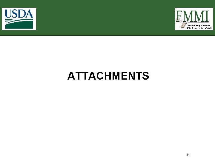 Transforming Financials at the People’s Department ATTACHMENTS 31 Transforming Financials at the People’s Department ATTACHMENTS 31