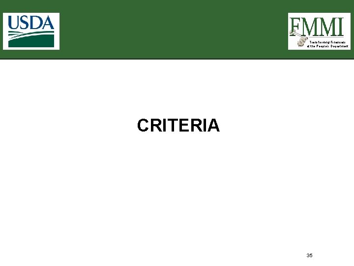 Transforming Financials at the People’s Department CRITERIA 35 Transforming Financials at the People’s Department CRITERIA 35