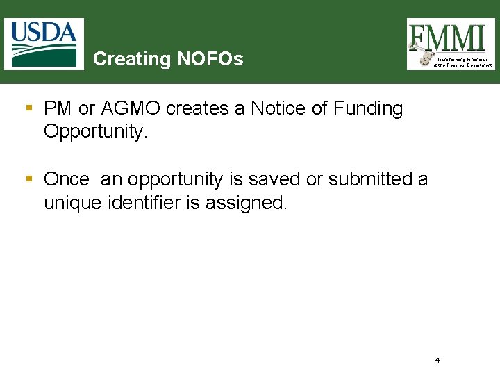 Creating NOFOs Transforming Financials at the People’s Department § PM or AGMO creates a Creating NOFOs Transforming Financials at the People’s Department § PM or AGMO creates a