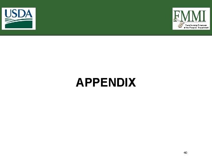 Transforming Financials at the People’s Department APPENDIX 40 Transforming Financials at the People’s Department APPENDIX 40