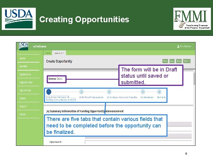 Creating Opportunities Transforming Financials at the People’s Department The form will be in Draft Creating Opportunities Transforming Financials at the People’s Department The form will be in Draft