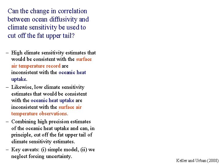 Can the change in correlation between ocean diffusivity and climate sensitivity be used to