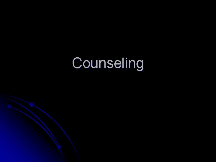 Counseling 