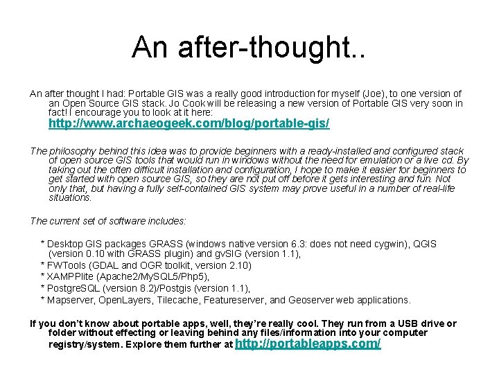 An after-thought. . An after thought I had: Portable GIS was a really good