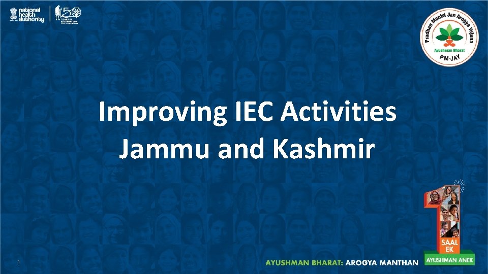 Improving IEC Activities Jammu and Kashmir 1 