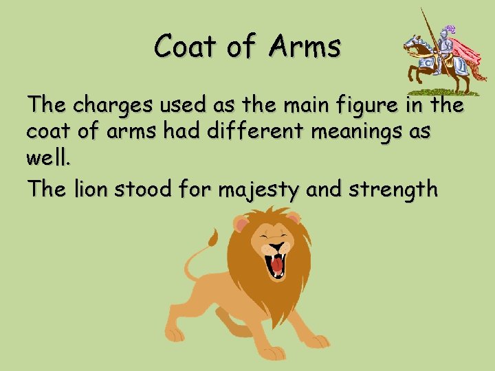 Coat of Arms The charges used as the main figure in the coat of