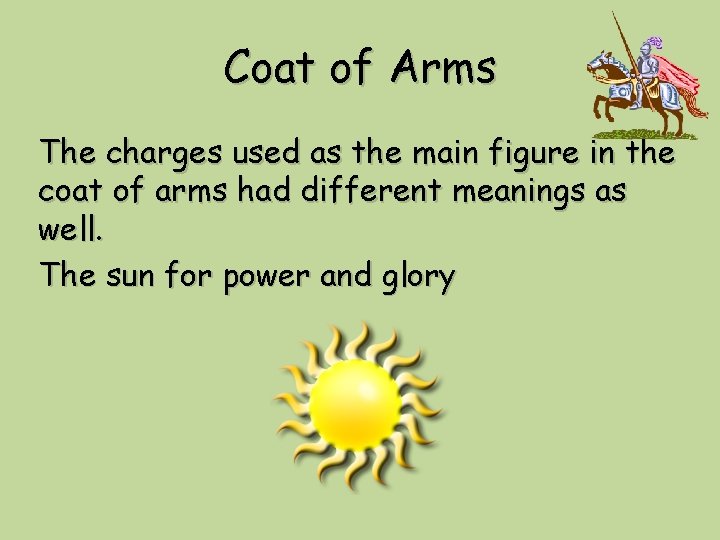 Coat of Arms The charges used as the main figure in the coat of