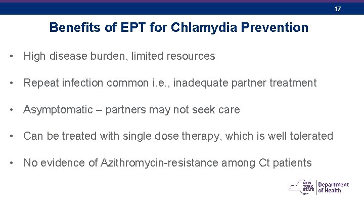 17 Benefits of EPT for Chlamydia Prevention • High disease burden, limited resources •