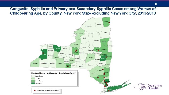8 Congenital Syphilis and Primary and Secondary Syphilis Cases among Women of Childbearing Age,