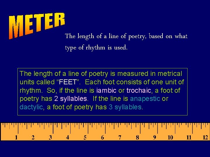 The length of a line of poetry, based on what type of rhythm is