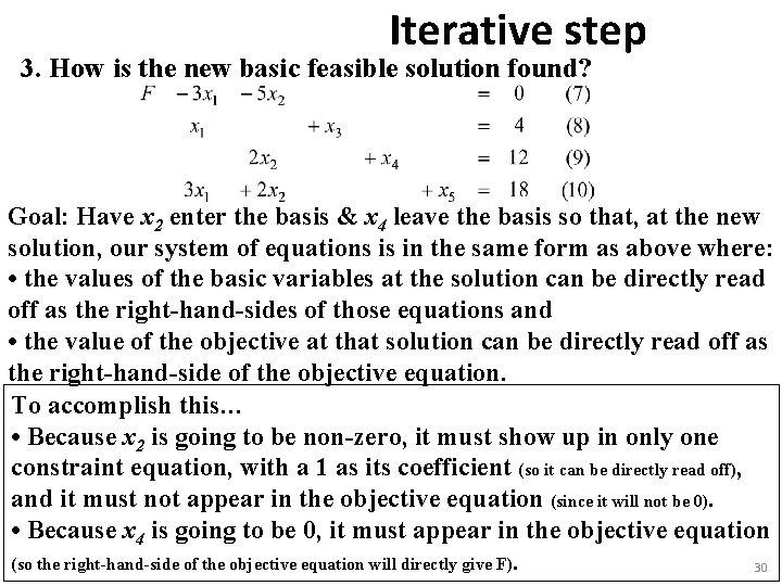 Iterative step 3. How is the new basic feasible solution found? Goal: Have x