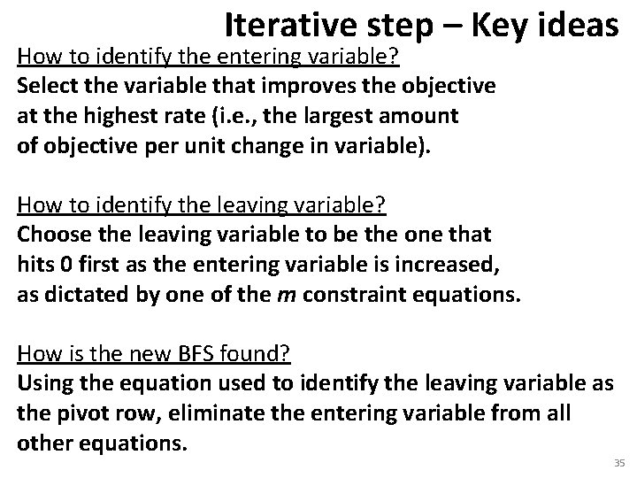 Iterative step – Key ideas How to identify the entering variable? Select the variable