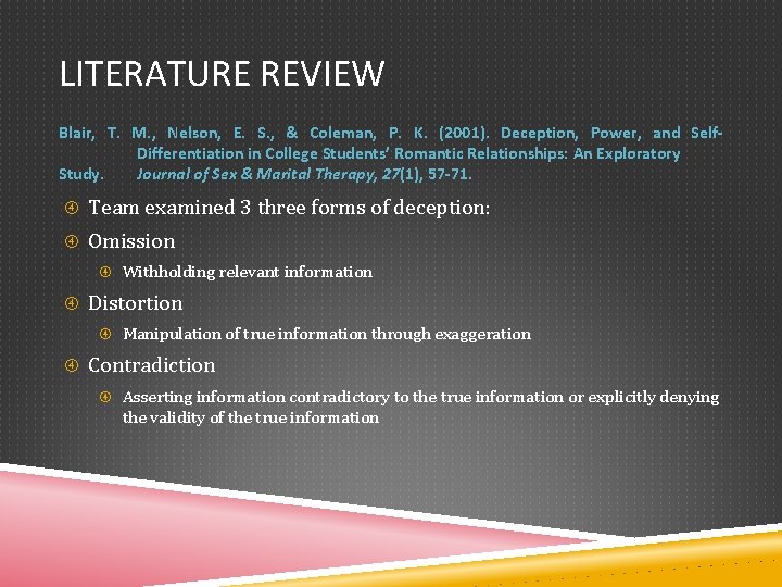 LITERATURE REVIEW Blair, T. M. , Nelson, E. S. , & Coleman, P. K.