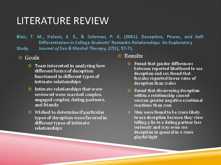 LITERATURE REVIEW Blair, T. M. , Nelson, E. S. , & Coleman, P. K.