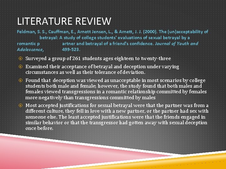 LITERATURE REVIEW Feldman, S. S. , Cauffman, E. , Arnett Jensen, L. , &