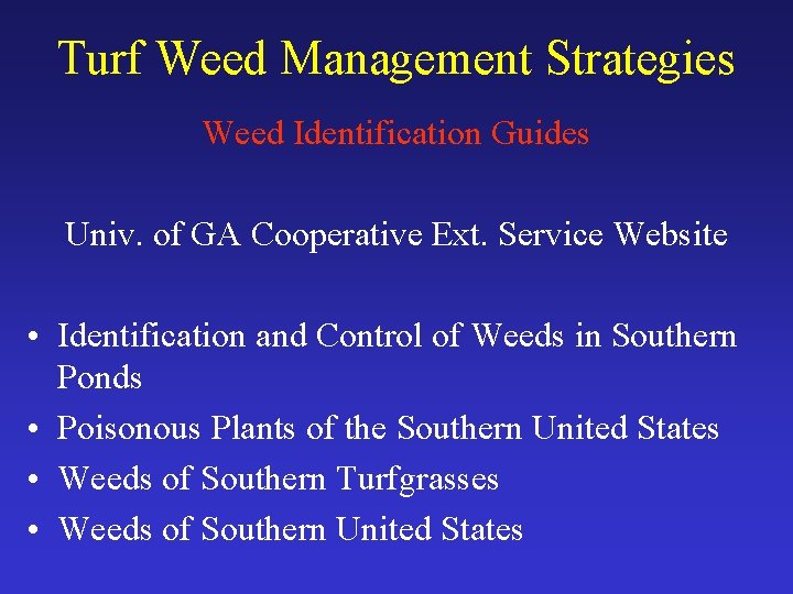 Turf Weed Management Strategies Weed Identification Guides Univ. of GA Cooperative Ext. Service Website